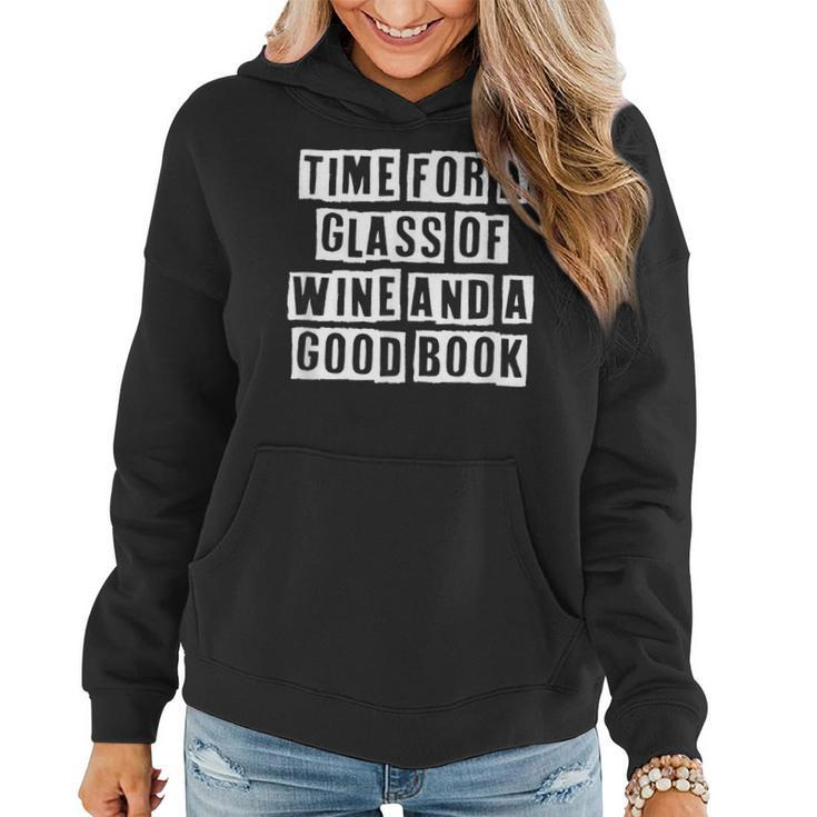 Lovely Funny Cool Sarcastic Time For A Glass Of Wine And A  Women Hoodie