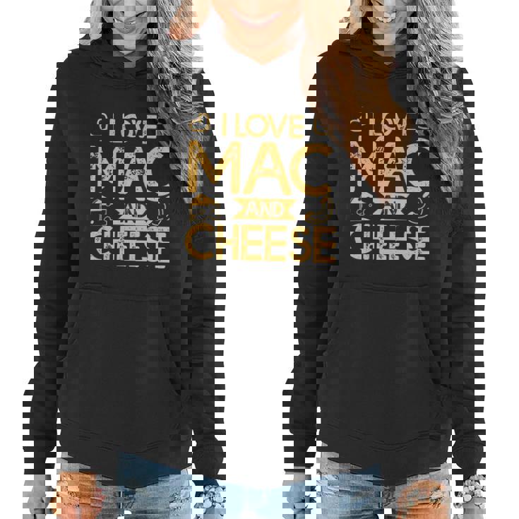 Mac And Cheese For Pasta Lovers I Love Mac And Cheese Gift Graphic Design Printed Casual Daily Basic Women Hoodie