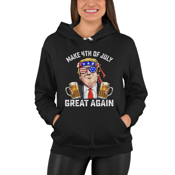 Make 4Th Of July Great Again Trump Ing Beer Patriotic Cute Gift Women Hoodie