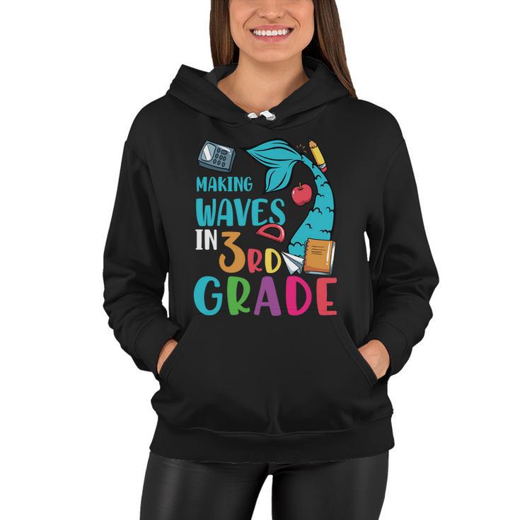 Making Waves In 3Rd Grade Back To School V2 Women Hoodie