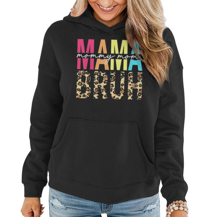 Mama Mommy Mom Bruh Funny Boy Mom Life Mothers Day Women Hoodie