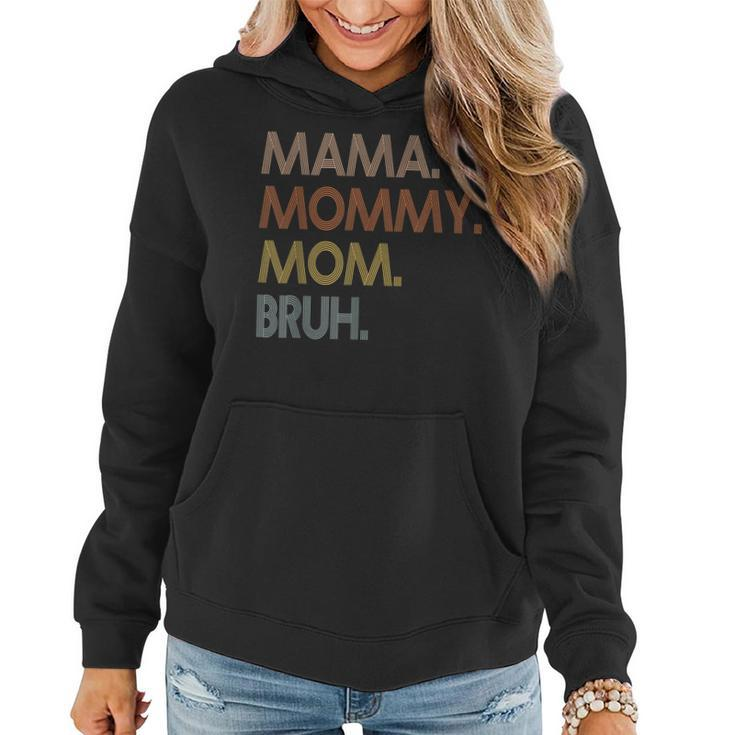 Mama Mommy Mom Bruh Mommy And Me Mom  For Women  Women Hoodie Graphic Print Hooded Sweatshirt