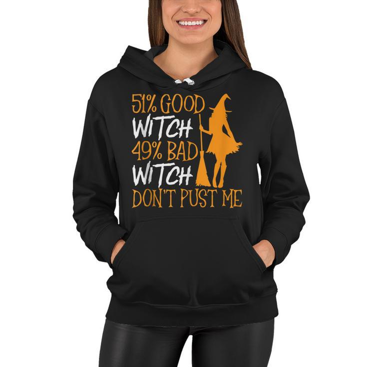 Mens 51 Good Witch 49 Bad Witch Dont Push It Halloween  Women Hoodie