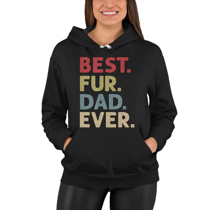 Mens Best Fur Dad Ever Design For Men Cat Daddy Or Dog Father  Women Hoodie
