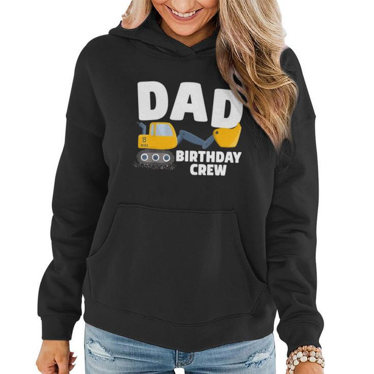 Mens Dad Birthday Funny Gift Crew Construction Birthday Party Theme Funny Gift Women Hoodie