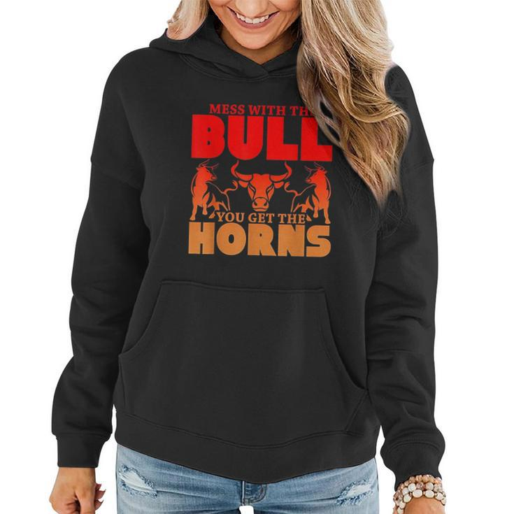 Mess With The Bull You Get The Horns Women Hoodie Graphic Print Hooded Sweatshirt