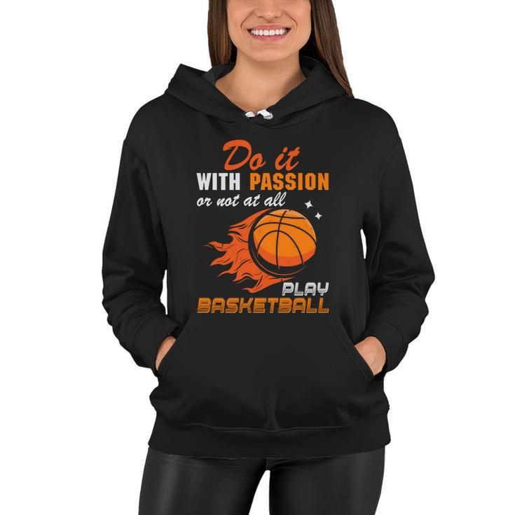 Motivational Basketball Quotes Basketball Lover Basketball Fan Women Hoodie