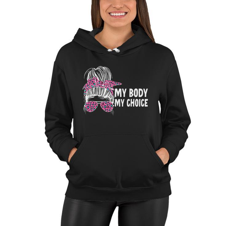 My Body My Choice Messy Bun Cool Gift V2 Women Hoodie