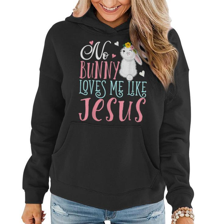 No Bunny Loves Me Like Jesus Christian Easter Girls Gifts  Women Hoodie Graphic Print Hooded Sweatshirt