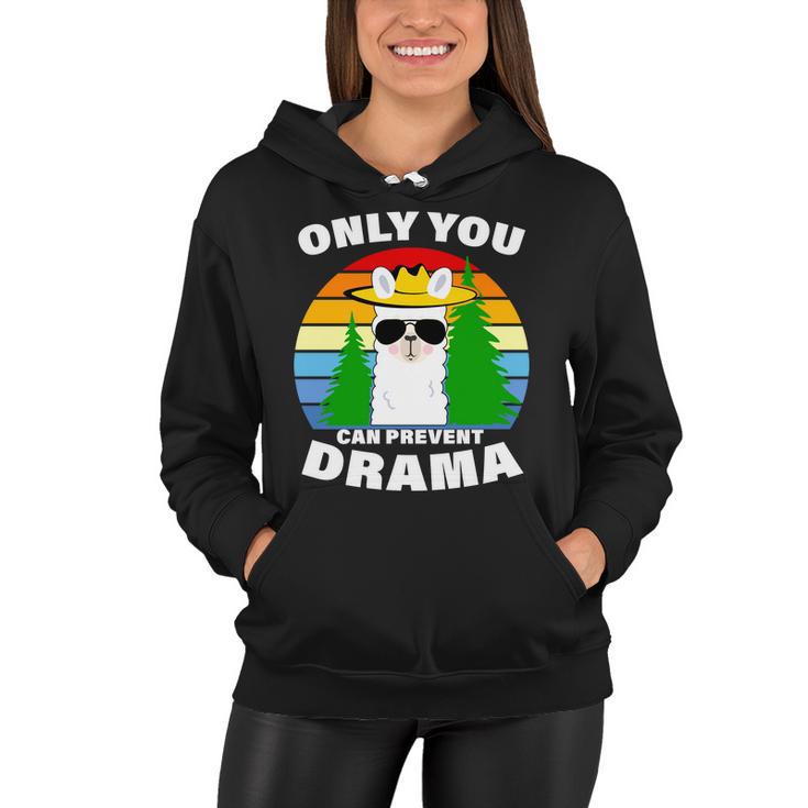 Only You Can Prevent Drama Llama Women Hoodie