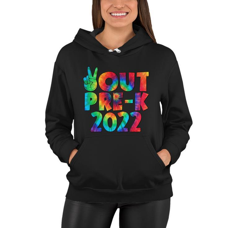 Peace Out Pregiftk 2022 Tie Dye Happy Last Day Of School Funny Gift Women Hoodie