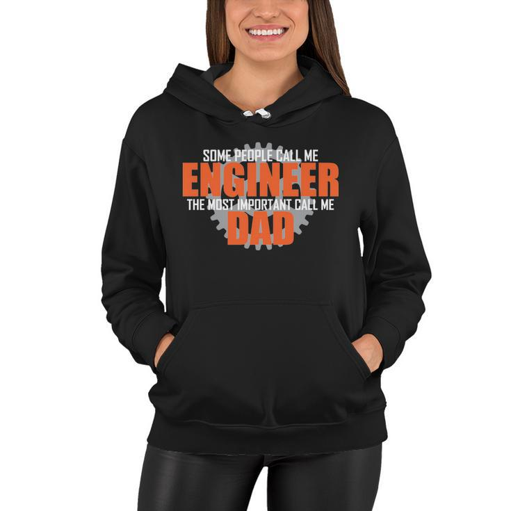 People Call Me Engineer Dad Tshirt Women Hoodie