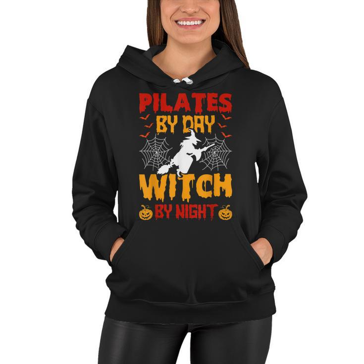 Pilates By Day Witch By Night Pilates Halloween  Women Hoodie