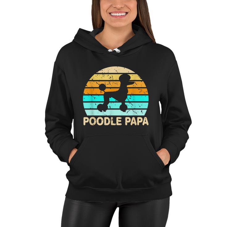 Poodle Papa Dog Lover Grandfather Retirement Poodle Women Hoodie