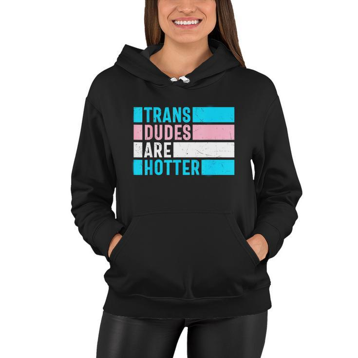Pride Month Trans Are Hotter Lgbt Women Hoodie
