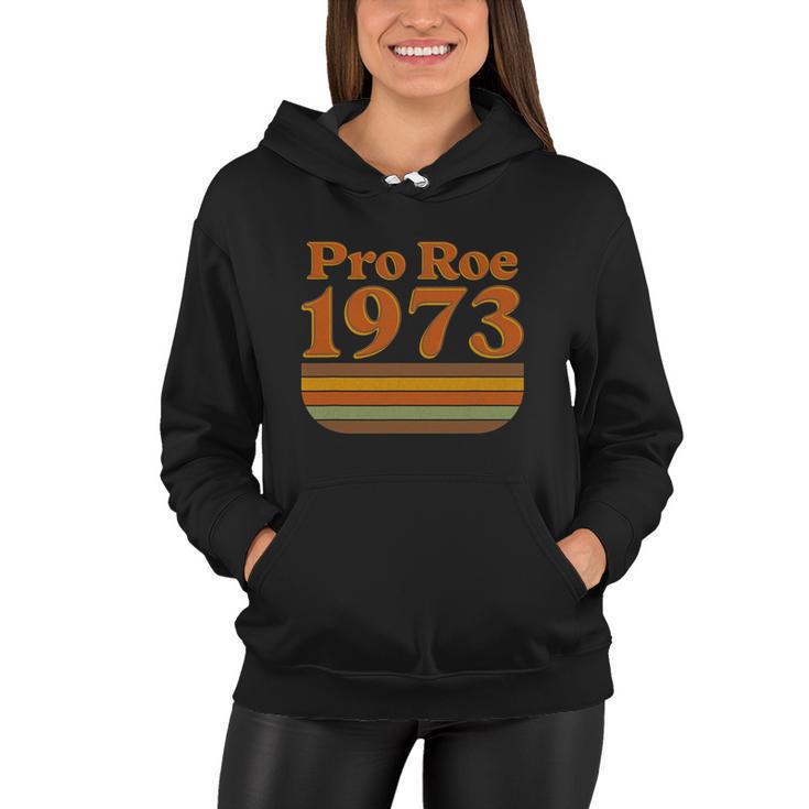 Pro Roe 1973 Retro Vintage Design Women Hoodie