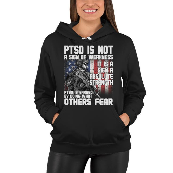 Ptsd Is Not A Sign Of Weakness Support Military Troops Women Hoodie