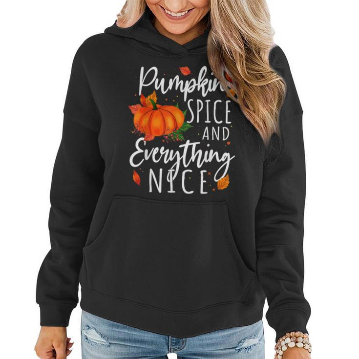 Pumpkin Spice And Everything Nice Thanksgiving Fall Autumn  Women Hoodie