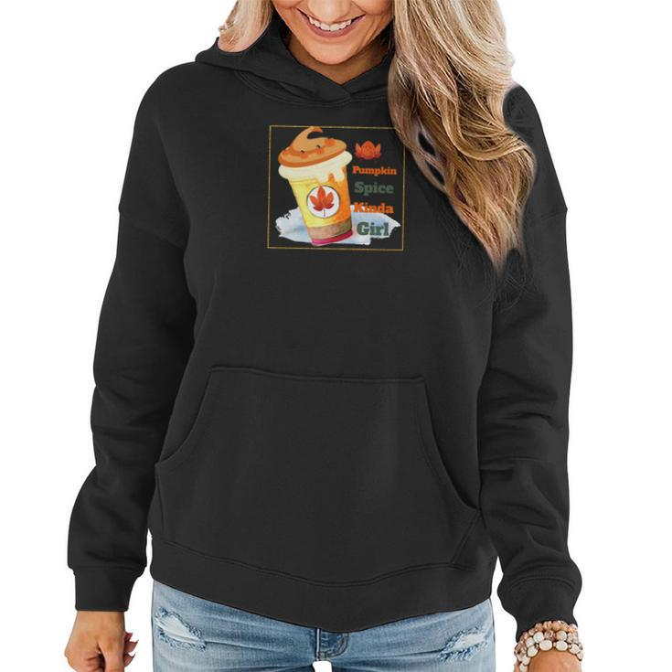 Pumpkin Spice Kinda Girl Fall Gift Women Hoodie Graphic Print Hooded Sweatshirt