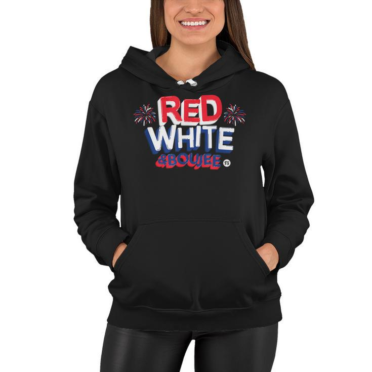 Red White And Boujee Funny 4Th Of July Patriotic July Fourth  V2 Women Hoodie