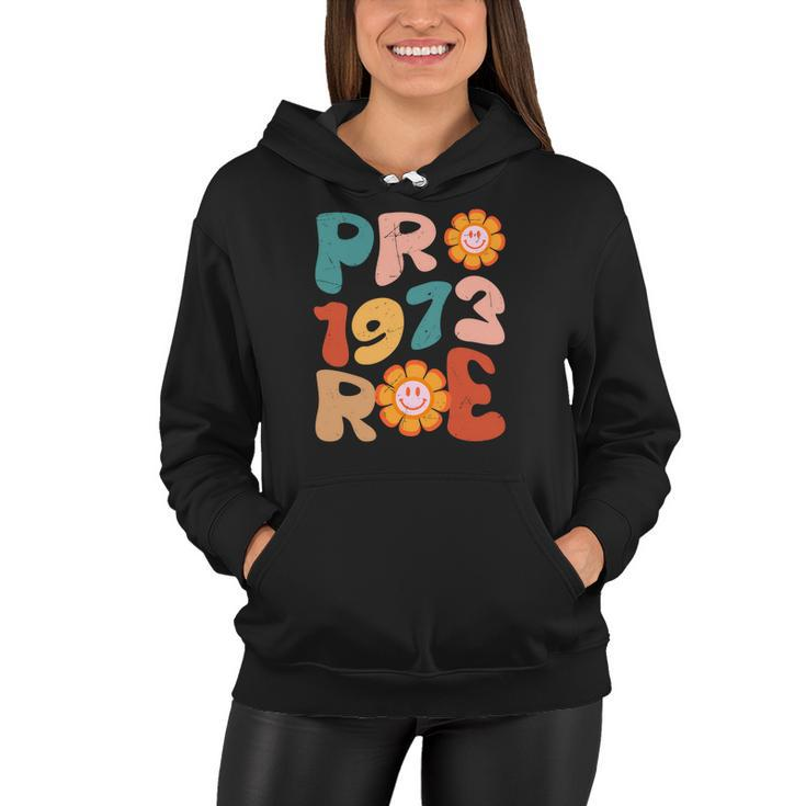 Reproductive Rights Pro Choice Pro 1973 Roe Women Hoodie