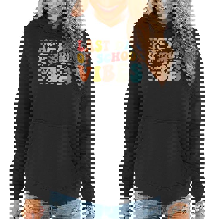 Retro Last Day Of School Vibes Summer Teacher Goodbye School Women Hoodie