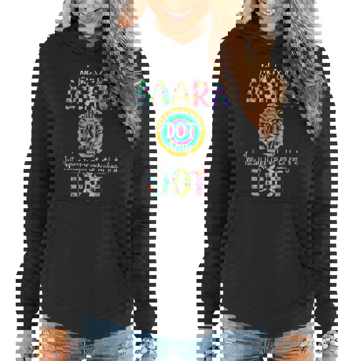 Retro Make Your Mark Happy International Dot Day Colorful Women Hoodie Graphic Print Hooded Sweatshirt