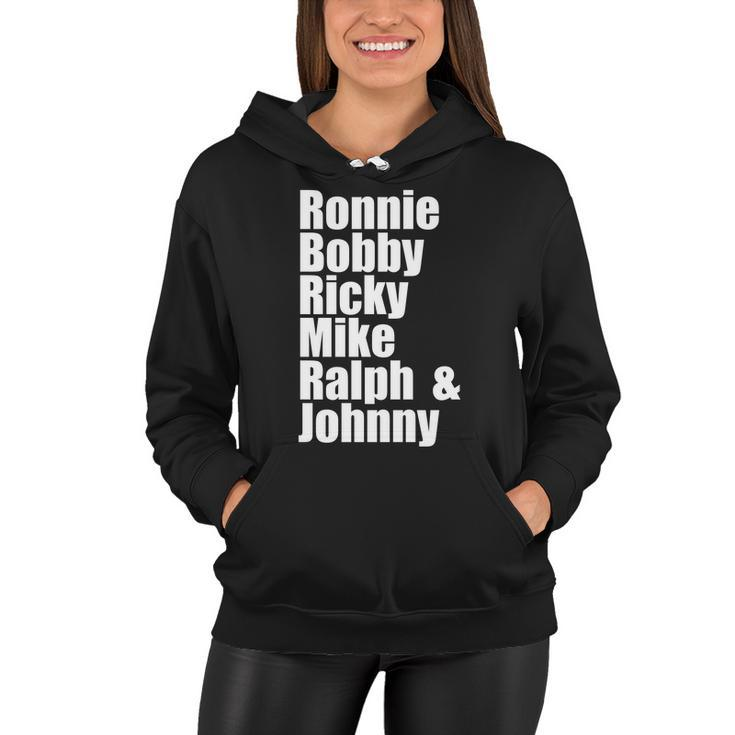 Ronnie Bobby Ricky Mike Ralph And Johnny V2 Women Hoodie