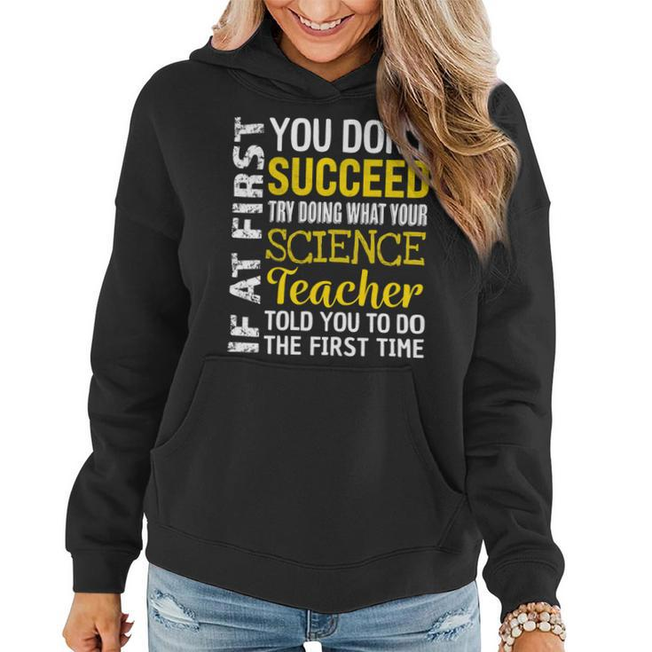 Science Teacher If At First You Dont Succeed Appreciation Women Hoodie