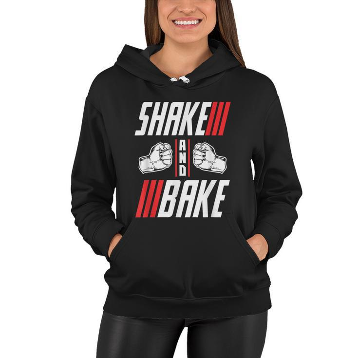 Shake And Bake Women Hoodie