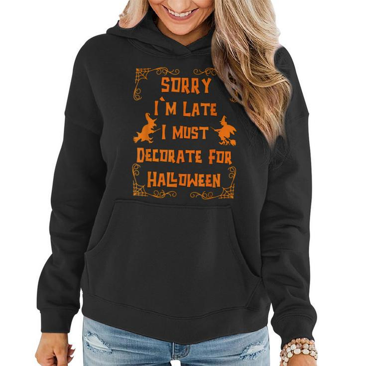 Sorry Im Late Lover Quote For Witch Women Funny Halloween  Women Hoodie Graphic Print Hooded Sweatshirt