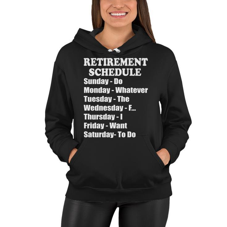 Special Retiree Gift - Funny Retirement Schedule Tshirt Women Hoodie