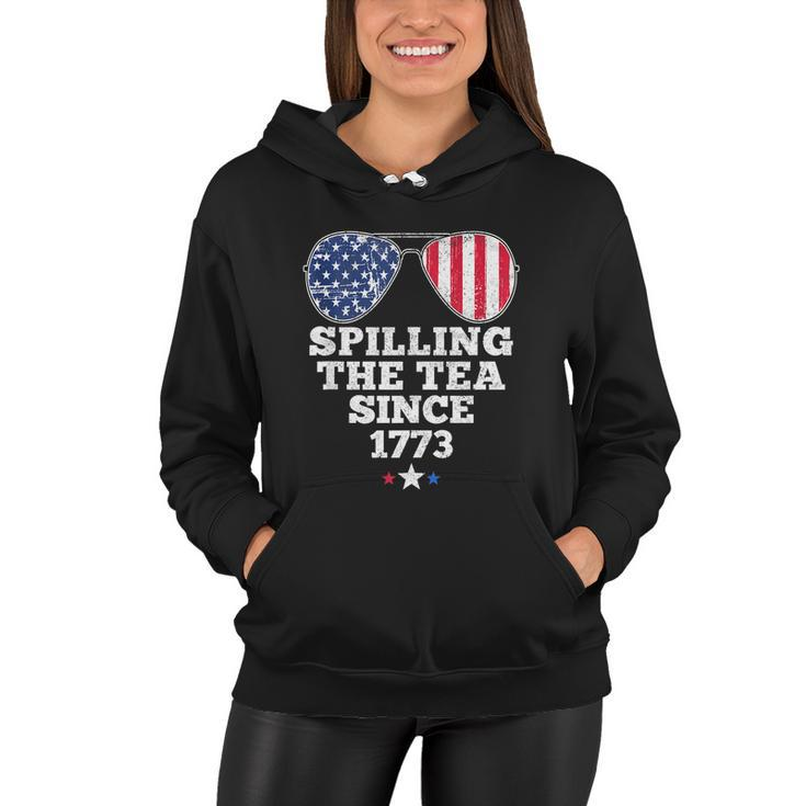 Spilling The Tea Since 1773 Funny 4Th Of July American Flag Women Hoodie