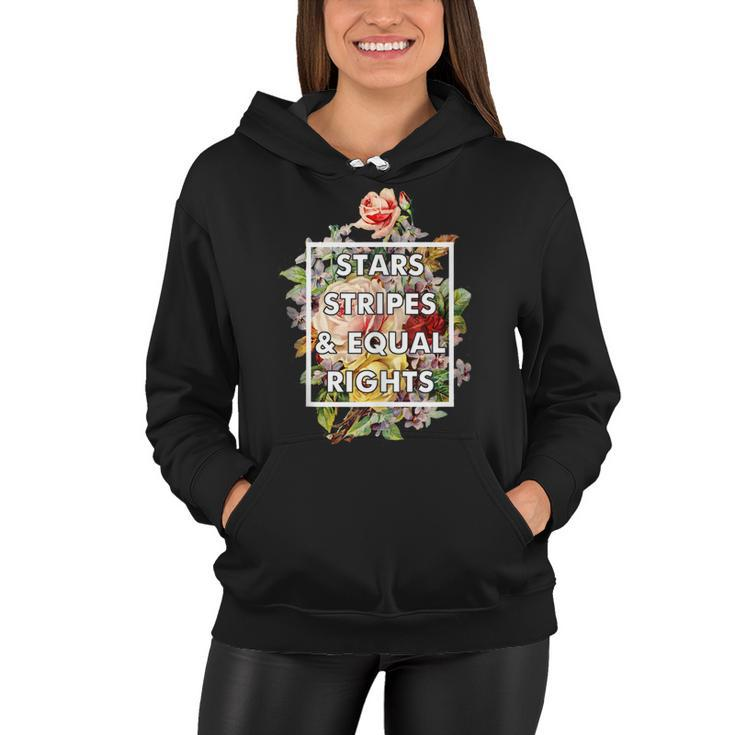 Stars Stripes And Equal Rights 4Th Of July Womens Rights  Women Hoodie