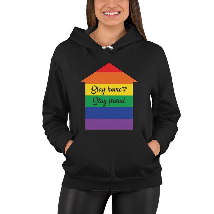Stay Home Stay Proud Lgbt Gay Pride Lesbian Bisexual Ally Quote Women Hoodie