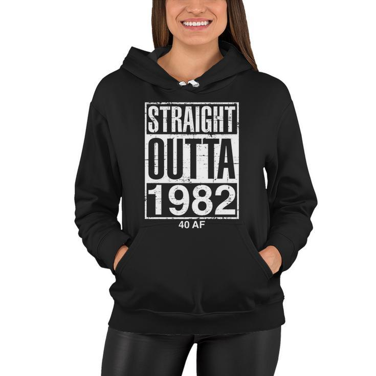 Straight Outta 1982 40 Af Funny Retro 40Th Birthday Gag Gift Tshirt Women Hoodie