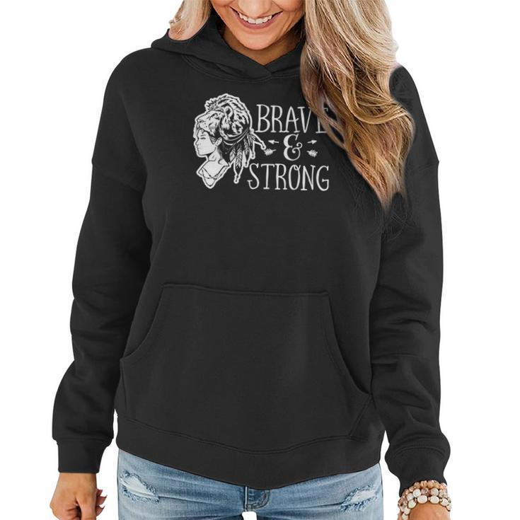 Strong Woman Brave And Strong For Dark Colors White Women Hoodie Graphic Print Hooded Sweatshirt