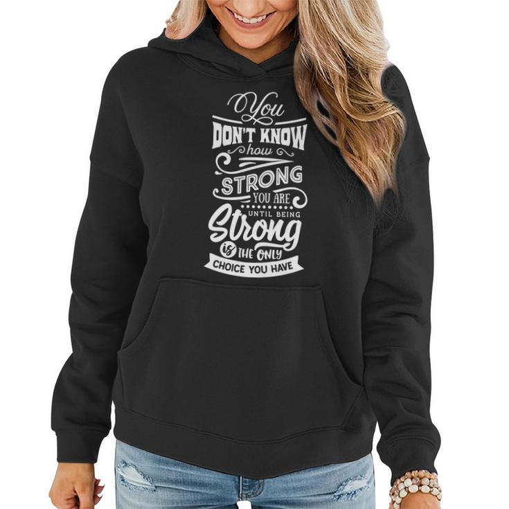 Strong Woman You Dont Know How Strong You Are V2 Women Hoodie Graphic Print Hooded Sweatshirt