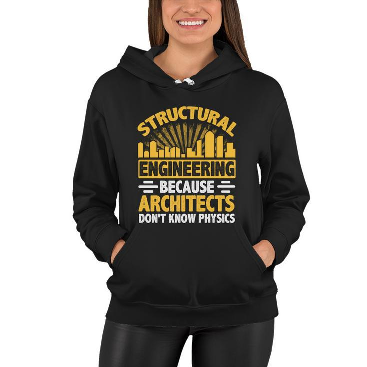 Structural Graduation Engineering Architect Funny Physics Gift Women Hoodie