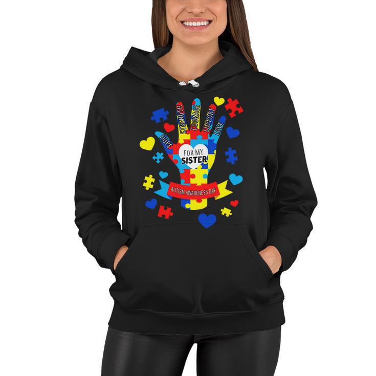 Support Autism Awareness Day For My Sister Women Hoodie