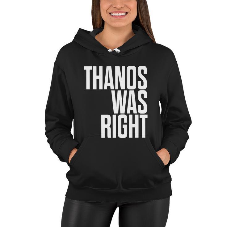 Thanos Was Right Tshirt Women Hoodie