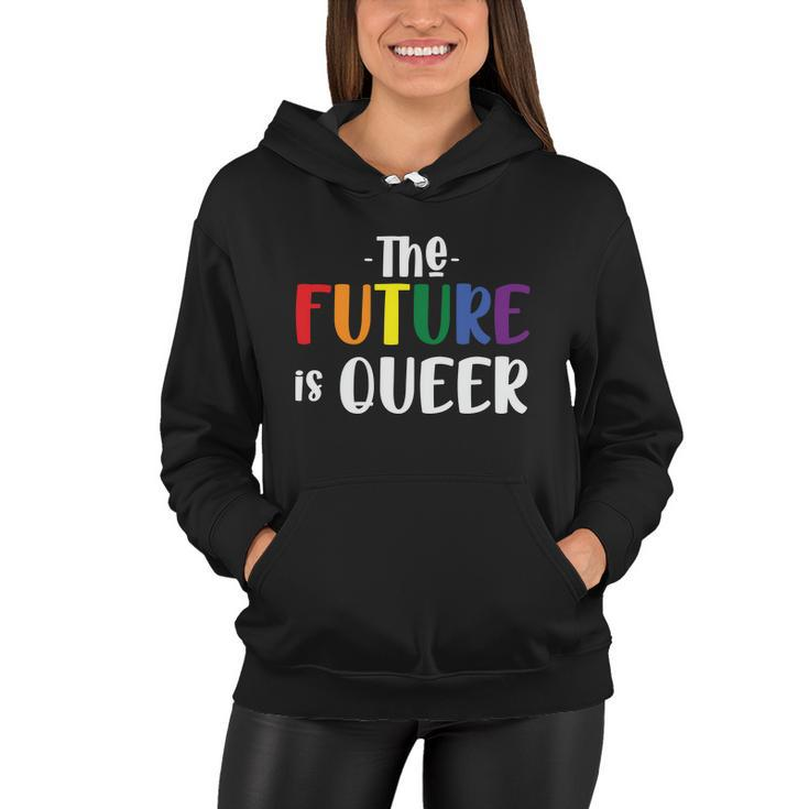The Future Is Queer Lgbt Gay Pride Lesbian Bisexual Ally Quote Women Hoodie