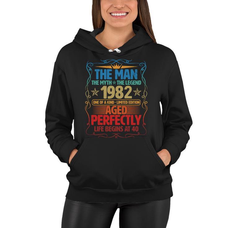 The Man Myth Legend 1982 Aged Perfectly 40Th Birthday Tshirt Women Hoodie