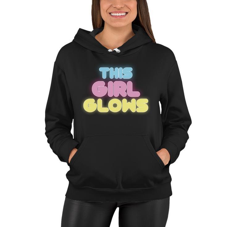 This Girl Glows Retro Neon Party Tshirt Women Hoodie