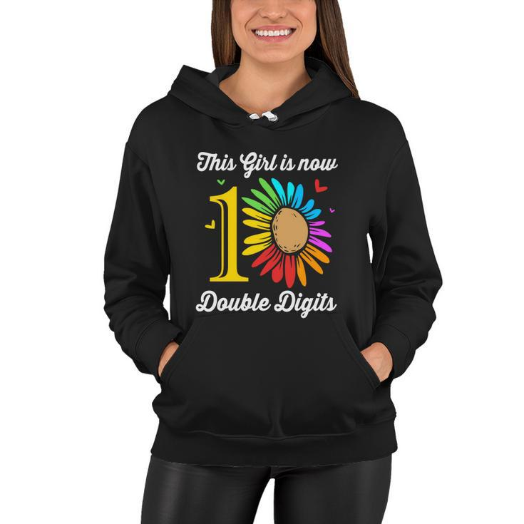 This Girl Is Now 10 Double Digits Funny Gift Women Hoodie