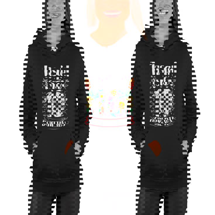 This Girl Is Now Double Digits 10 Year Old Funny 10Th Birthday Women Hoodie