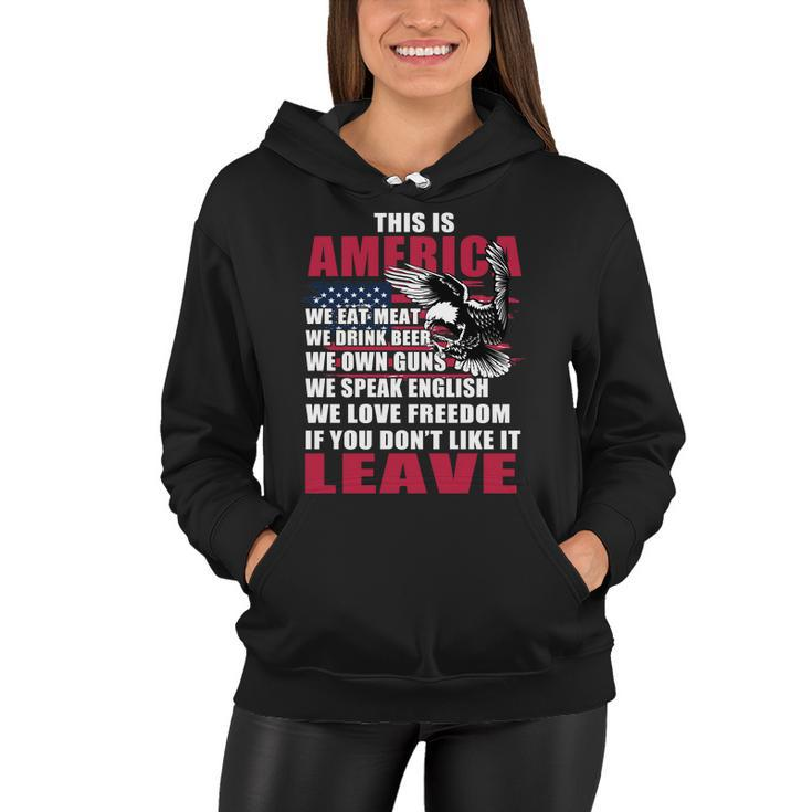 This Is America If You Dont Like It Leave Women Hoodie