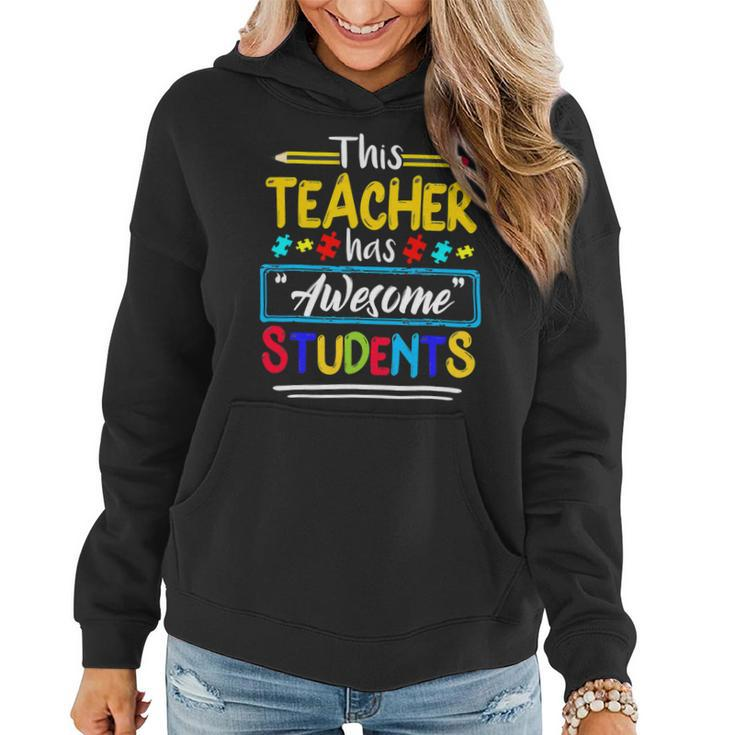 This Teacher Has Awesome Students Puzzle Autism Awareness Women Hoodie