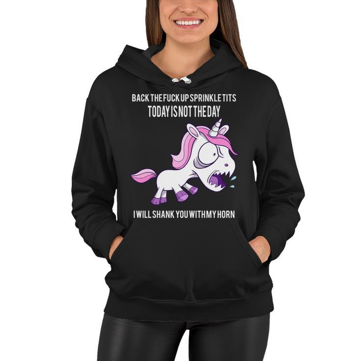Today Is Not The Day Shank You Unicorn Horn Women Hoodie