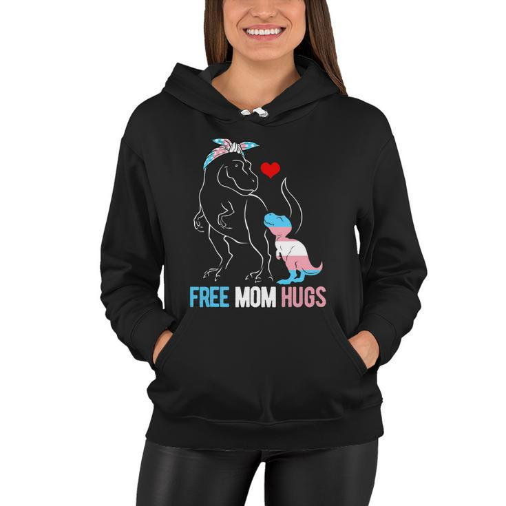 Trans Free Mom Hugs Dinosaur Rex Mama Transgender Pride Gift Women Hoodie